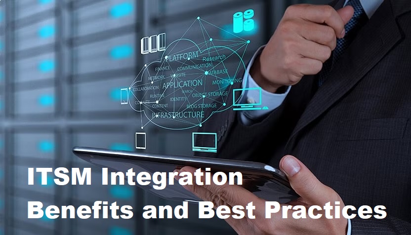 ITSM integration Benefits and Best Practices