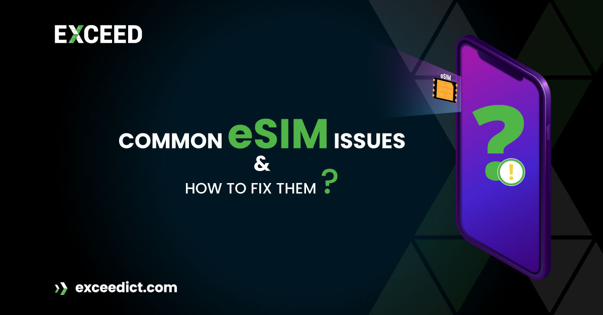Common eSIM Issues and How to Fix Them