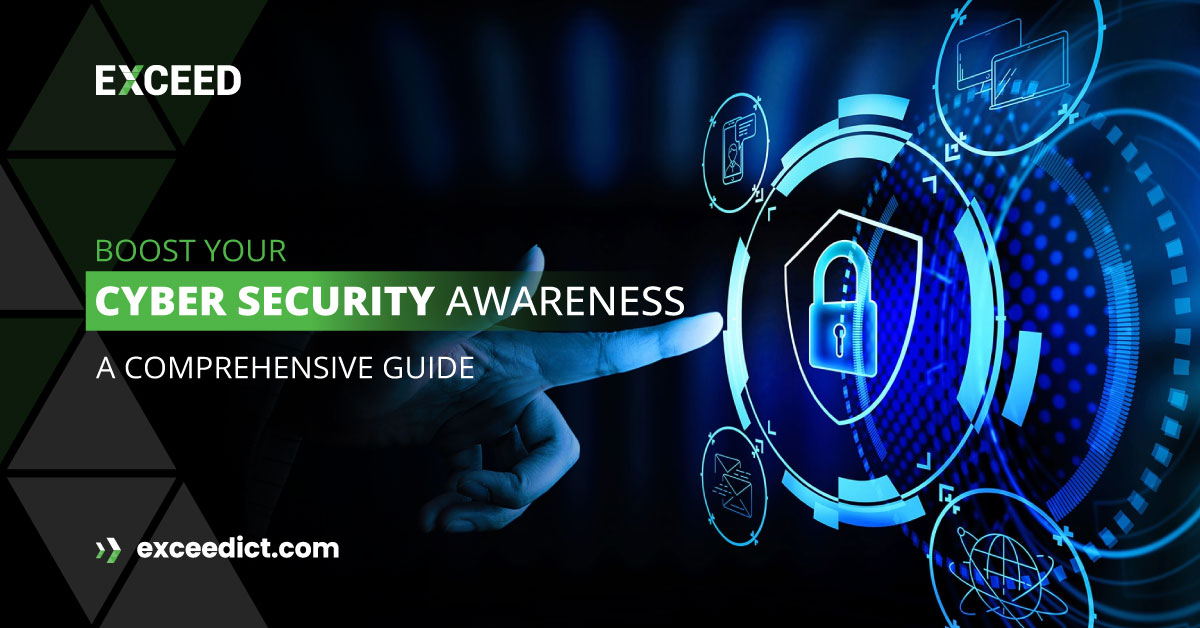 Boost Your Cyber Security Awareness: A Comprehensive Guide