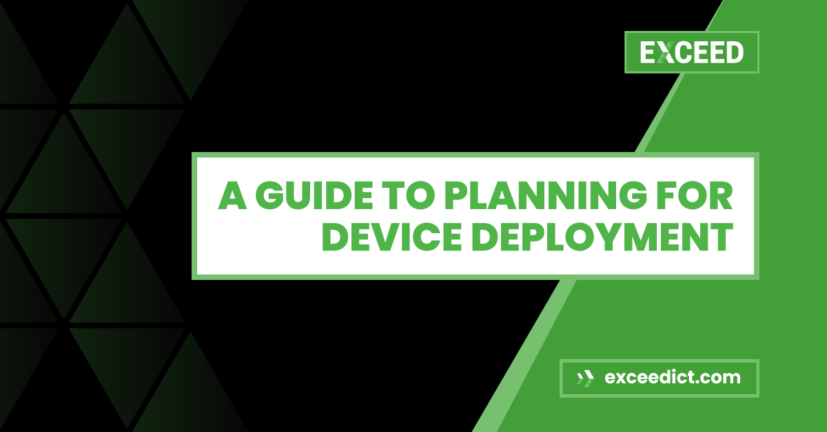 The Roadmap to Success: A Guide to Device Deployment Planning