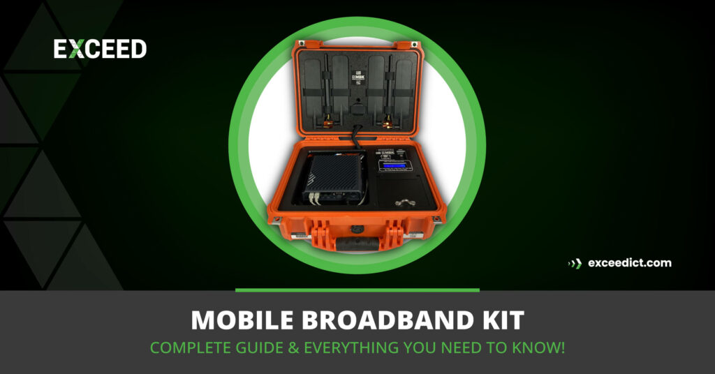 Mobile Broadband Kit Everything You Must Know Exceed ICT