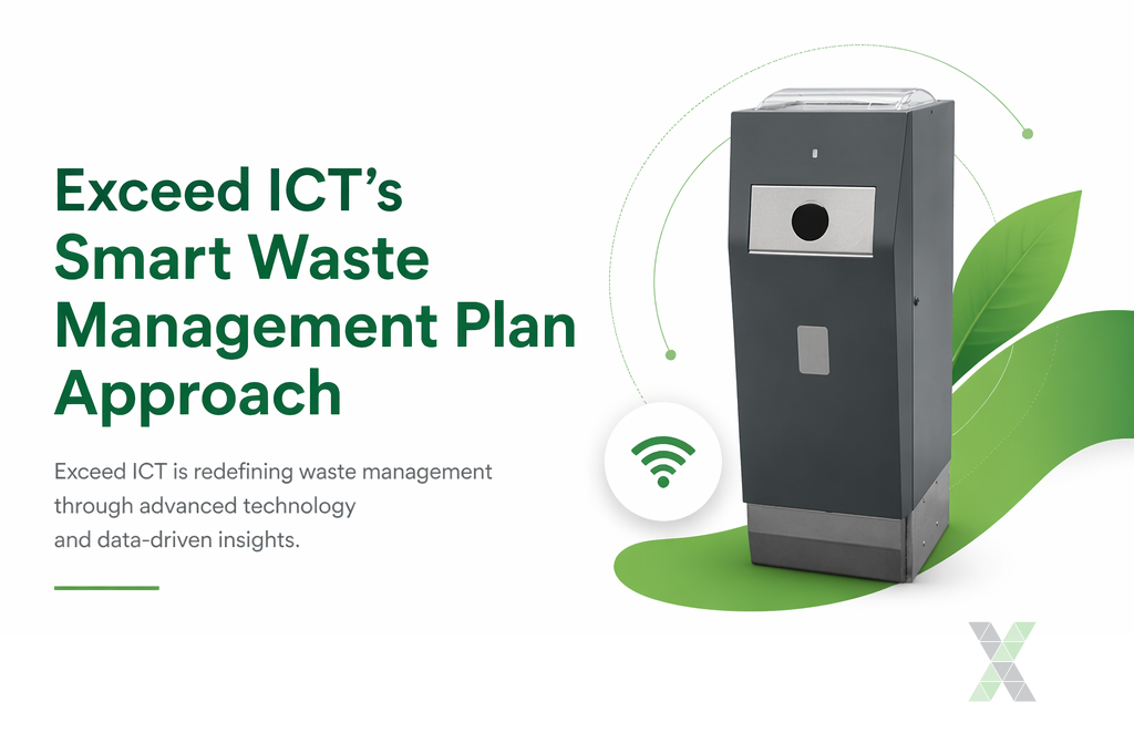 Exceed ICT’s Smart Waste Management Plan Approach